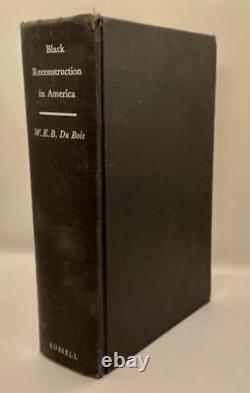 1935 Black Reconstruction W. E. Du Bois African American History