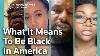 4 Generations Of African Americans On Being Black In The USA
