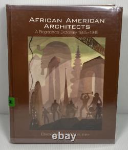 African American Architects A Biographical Dictionary 1865-1945