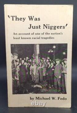 African American Black History 1979 FE SC Signed'THEY WAS JUST NIGGERS' MW FEDO