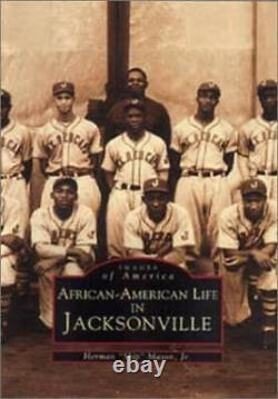 African-American Life in Jacksonville (FL) (Black America) VERY GOOD