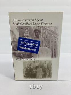 African American Life in South Carolina's Upper Piedmont, 1780-1900 HC DJ Signed