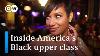 America S Black Upper Class Rich Successful And Empowered Dw Documentary