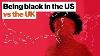 Being Black In The Us Vs The Uk There S A Big Difference Alvin Hall Big Think