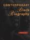 Contemporary Black Biography Profiles from the International
