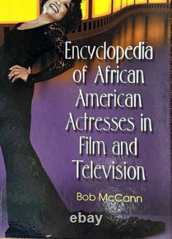 Encyclopedia African American Actresses Film TV Bob McCann 2010 Hardcover