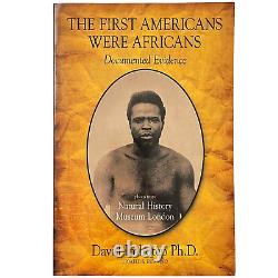 First Americans Were Africans Documented Evidence by David Imhotep 2012 tpb LN