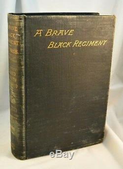 HISTORY of Fifty-Fourth A BRAVE BLACK REGIMENT 1894 Civil War African American