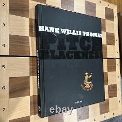 Hank Willis Thomas Pitch Blackness, 2008, Hardcover, Aperture VG hardcover oop