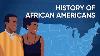 History Of African Americans Past To Future
