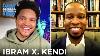 Ibram X Kendi Honoring Black America S Diverse History The Daily Social Distancing Show