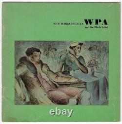 New York/Chicago WPA & the Black Artist 1977 African American Art Catalogue