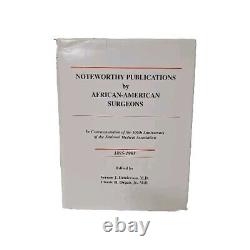 Noteworthy Publications by African American Surgeons 1895-1995 Henderson Organ