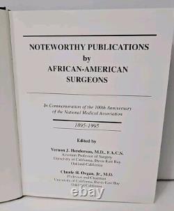 Noteworthy Publications by African American Surgeons 1895-1995 Henderson Organ