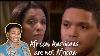 Trevor Noah African American Are Not Africans