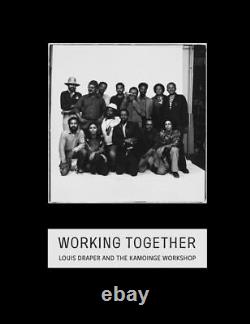 Working Together Louis Draper and the Kamoinge Workshop